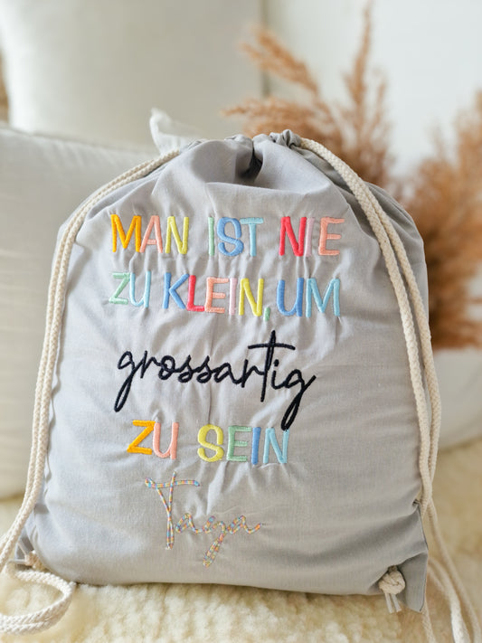 Rucksack "Man ist nie zu klein, um großartig zu sein"