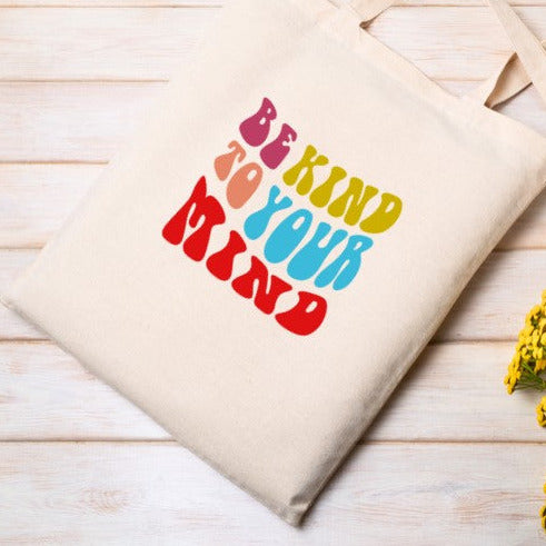 Baumwolltasche "Be kind to your mind"